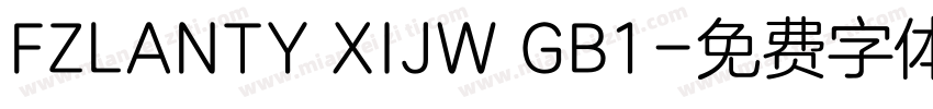 FZLANTY XIJW GB1字体转换